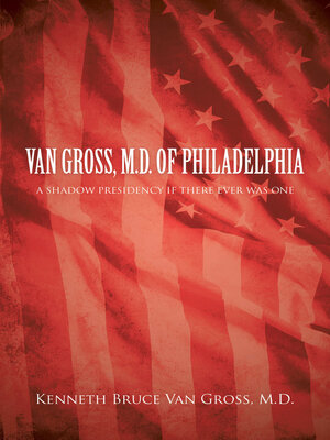 cover image of Van Gross, M.D. of Philadelphia